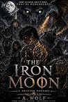 The Iron Moon