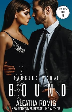 Bound (Tangled Web, #3; Sparrow Webs, #6)