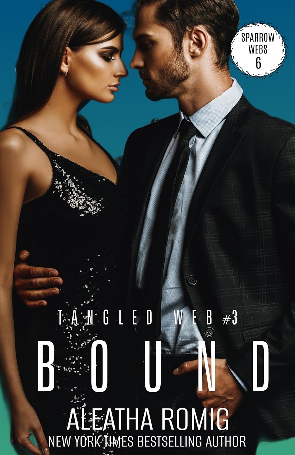 Bound (Tangled Web, #3; Sparrow Webs, #6)