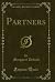 Partners (Classic Reprint)