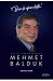 Mehmet Balduk: Bir Öz Yaşam...