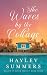 The Waves By The Cottage by Hayley Summers
