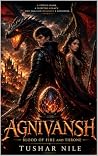 AGNIVANSH by Tushar Nile