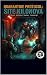 Quarantine Protocol: Site K...