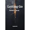 Letting Go: Resil...