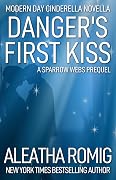 Danger's First Kiss