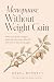 Menopause Without Weight Ga...