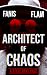 Architect of Chaos: A Steve...