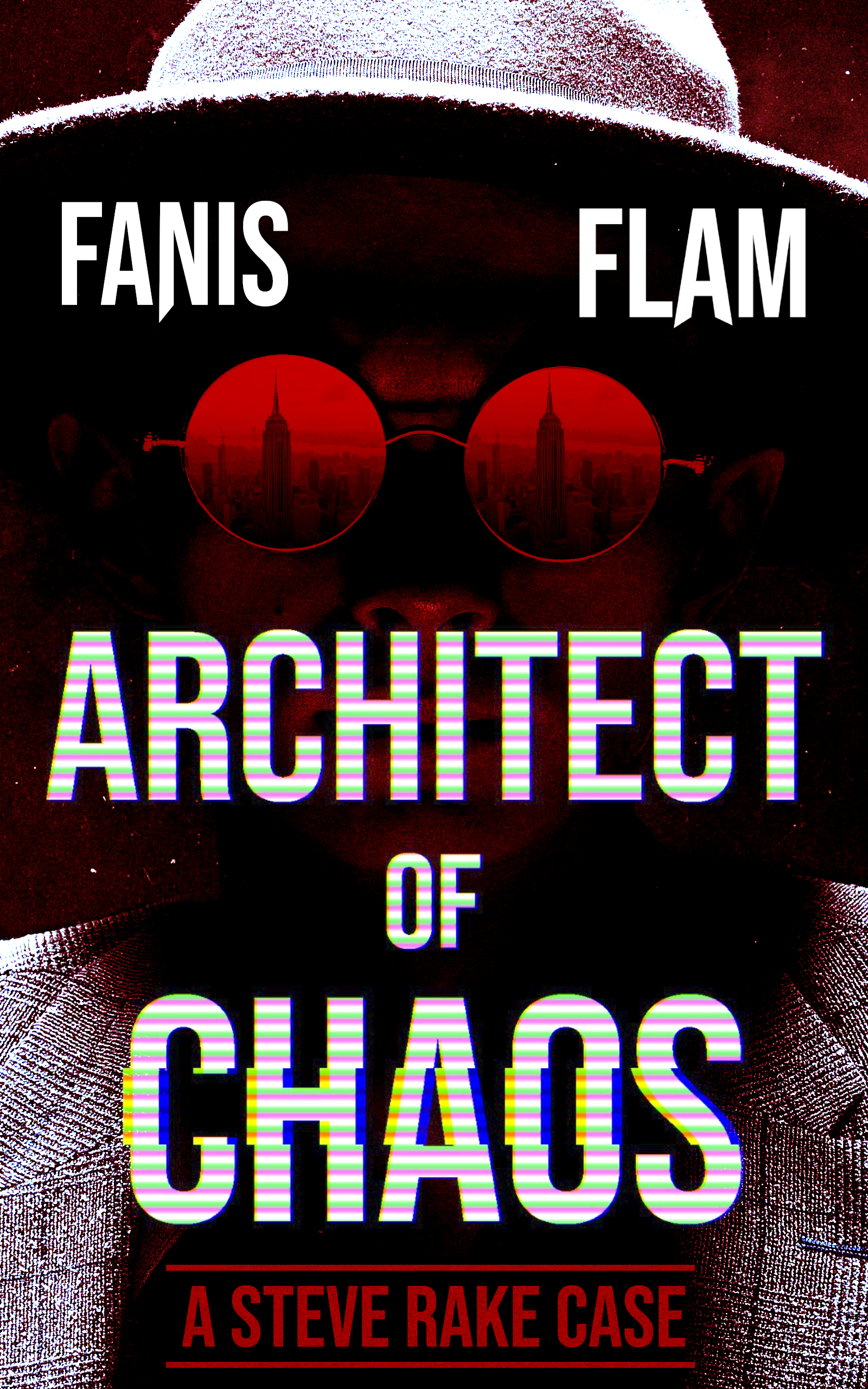 Architect of Chaos: A Steve Rake case (Steve Rake Series Book 1)