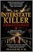 The Interstate Killer: Cross Country (Book Two): A Gripping Police Procedural Thriller Featuring a Serial Killer, Multi-State Investigation, FBI Task ... Highways (The Interstate Killer Trilogy 2)