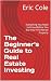 The Beginner's Guide to Rea...