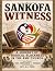 Sankofa Witness: A Journey ...