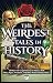 The Weirdest Tales in Histo...