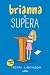 Brianna se supera (Emmie & ...