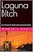 Laguna B!tch by Francesca Tioleco