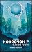 Kódrovon 7 Ecos del futuro: Módulo 13 - Volumen 3 (Kódrovon 7 - Módulo 13) (Spanish Edition)