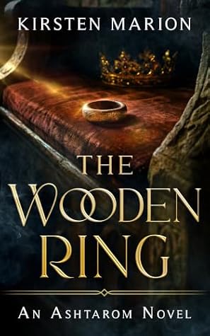 The Wooden Ring by Kirsten Marion The Wooden Ring by Kirsten Marion