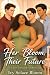 Her Bloom, Their Future : A...