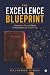 The Excellence Blueprint: F...