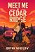 Meet Me in Cedar Ridge