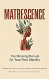 Matrescence - The...