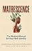 Matrescence - The Missing Manual by Rose L. Welder