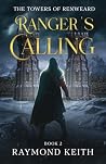 Ranger's Calling (The Towers of Renweard #2) Book cover for Ranger's Calling (The Towers of Renweard #2)