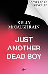 Just Another Dead Boy: Wie würdest du leben, wenn dein Ende feststeht? Ein fesselnder Jugendroman über Liebe, Ungleichheit und den erbarmungslosen Kampf gegen die Zeit | ab 14 Jahren (German Edition) Just Another Dead Boy: Wie würdest du leben, wenn dein Ende feststeht? Ein fesselnder Jugendroman über Liebe, Ungleichheit und den erbarmungslosen Kampf gegen die Zeit | ab 14 Jahren (German Edition)