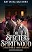 The Specter of Spiritwood by Raven Blackthorn