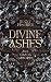 Divine Ashes: Aus Chaos geb...
