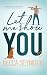 Let Me Show You (True-Blue, #1)