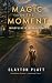 Magic in the Moment: Mindfu...