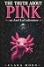 The Truth About Pink: An Ax...