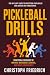 Pickleball Drills by Christoph Friedrich