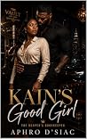 Kain's Good Girl:...