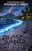 Black Sand by Myunique C. Green