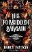 His Forbidden Bargain (The Twelve Nights of Christmas, #1)