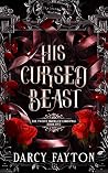 His Cursed Beast by Darcy Fayton