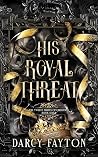 His Royal Threat by Darcy Fayton