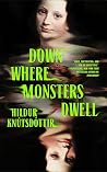 Down Where Monste...