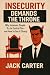 Insecurity Demands the Thro...