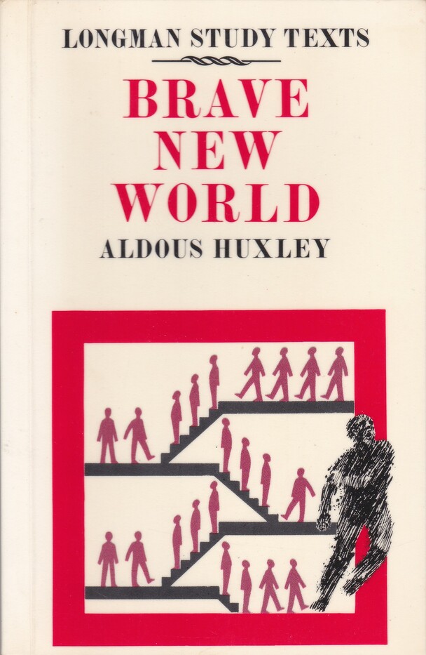 Longman Study Texts On: Brave New World