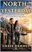 North of Yesterday : A Stor...