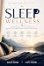 Sleep Wellness: A Practical...