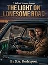 The Light on Lonesome Road: A Tale of Unseen Forces