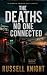 The Deaths No One Connected...