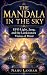 THE MANDALA IN THE SKY: UFO...