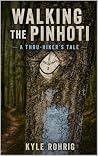 Walking the Pinhoti: A Thru-Hiker's Tale
