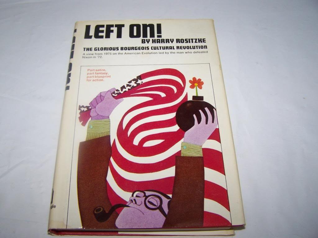 Left On!: The Glorious Bourgeois Cultural Revolution