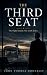 The Third Seat